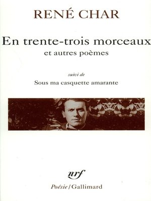 cover image of En trente-trois morceaux / Sur la Poésie / Le Bâton de rosier / Loin de nos cendres / Sous ma casquette amarante (entretiens)